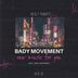 Cover art for "Vasily Umanets — Body Movement (Original Mix)"