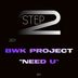 Cover art for "BWK Project — Need U (Original Mix)"