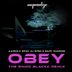 Cover art for "Aaron K. Gray, DJ Spen, Gary Hudgins — Obey (Shino Blackk Remix)"