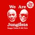 Cover art for "Ragga Twins, MC Fats — We Are Junglists feat. MC Fats (Randall & Cool Hand Flex Remix)"