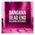 Cover art for "Bangana — Dead End feat. Clarisse Muvemba (Original Mix)"