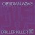 Cover art for "Obsidian Wave — Driller Killer (Original Mix)"