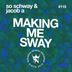 Cover art for "So Schway, Jacob A. — Making Me Sway"