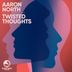 Cover art for "Aaron North — Twisted Thoughts (Original Mix)"