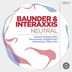 Cover art for "Baunder, Interaxxis — Neutral (Original Mix)"