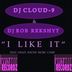 Cover art for "Dj Cloud-9, Dj Rob Rekshyt — I Like It (That Crazy Sound Music Camp Mix)"