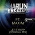 Cover art for "Harun Erkezen, Maxim — Let's Work"