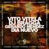 Cover art for "Vito Vitela, Dj Bragga, Gerardo Mendez — Dia Nuevo"