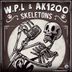 Cover art for "W.P.L, AK1200 — Skeletons"