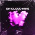 Cover art for "Jay Cluss — On Cloud Nine (Extended Mix)"