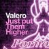 Cover art for "Valero — Just Put Them Higher"