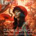 Cover art for "LOVEHOUSE — Dance Dance (DJ MOTA (US) Love Desires Edit)"