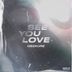 Cover art for See You Love