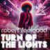 Cover art for "Robert Feelgood — Turn of the Lights"