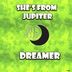 Cover art for "Dreamer — She's from Jupiter"