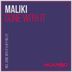 Cover art for "Maliki — Gone with It (Original Mix)"