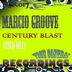 Cover art for "Marcio Groove — Century Blast (Tech Mix)"