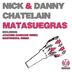 Cover art for "Nick & Danny Chatelain — Matasuegras (Joachim Garraud Remix)"