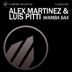 Cover art for "Alex Martinez, Luis Pitti — Wamba Sax (Matt Sanchez & DJ Desk One Remix)"