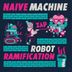 Cover art for "Naive Machine — Robot Ramification (Virtual Boy Remix)"