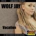 Cover art for "Wolf Jay — Vacation"