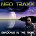 Cover art for "NEO TRAXX — Shadows in the Night"