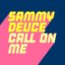 Cover art for "Sammy Deuce — Call On Me (Extended Mix)"