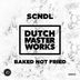 Cover art for "SCNDL — Baked Not Fried (Radio Edit)"