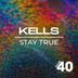 Cover art for "Kells — Stay True"