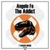 Cover art for "Angelo Fe — The Addict (Original Mix)"