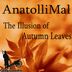 Cover art for "AnatolliMal — The Illusion of Autumn Leaves"