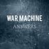 Cover art for "War Machine — Answers"