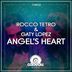 Cover art for "Gaty Lopez, Rocco Tetro — Angel's Heart (Original Mix)"