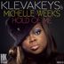 Cover art for "Klevakeys, Michelle Weeks — Hold of Me (Klevakeys Sunday Morning Mix) (Adam Agnilleri)"