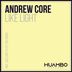 Cover art for "Andrew Core — Like Light (Original Mix)"