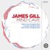 Cover art for "James Gill — Mind Cave (Original Mix)"