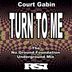 Cover art for "Court Gabin — Turn to Me (Nu Ground Foundation Underground Trance)"