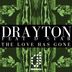 Cover art for "Drayton — The Love Has Gone feat. D Star (Radio Edit)"