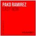 Cover art for "Pako Ramirez — Easy Now (Original Mix)"