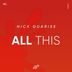 Cover art for "Nick Guarise — All This (Original Mix)"