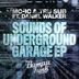 Cover art for "MC-IC, Tru Sub, Daniel Walker — Sounds Of Underground Garage (DJ Venum & Tru Sub Jackin Mix)"