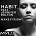 Cover art for "Habit — Make It Right feat. Jennifer Bolton (Daniel John G4 Mix)"