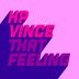 Cover art for "HP Vince — That Feeling (Extended Mix)"