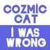 Cover art for "Cozmic Cat — I Was Wrong (LPascolatti Remix)"