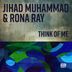 Cover art for "Jihad Muhammad, Rona Ray — Think of Me (Bang The Drum Vocal)"