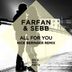 Cover art for "Farfan, Sebb — All for You"