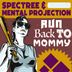 Cover art for "Spectree, Mental Projection — Run Back to Mommy"