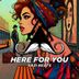 Cover art for Here for You