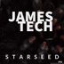 Cover art for "James Tech — StarSeed"