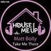 Cover art for "Matt Bolly — Take Me There"